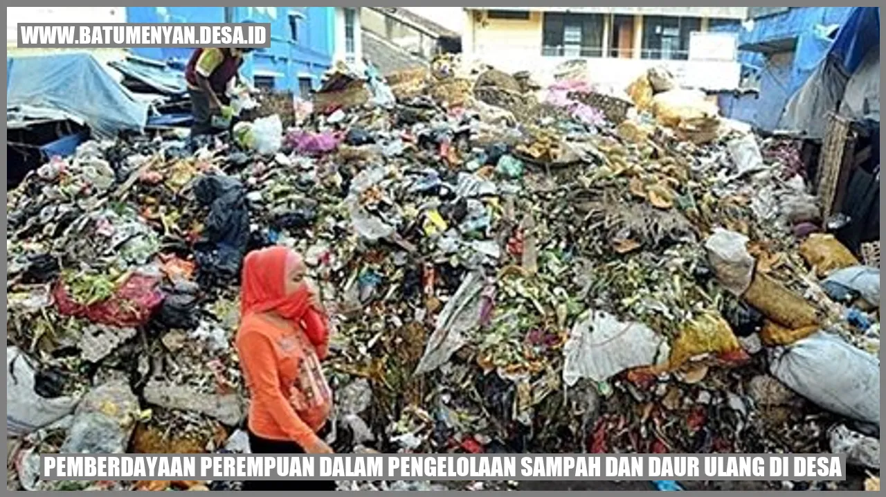 Pemberdayaan Perempuan dalam Pengelolaan Sampah dan Daur Ulang di Desa