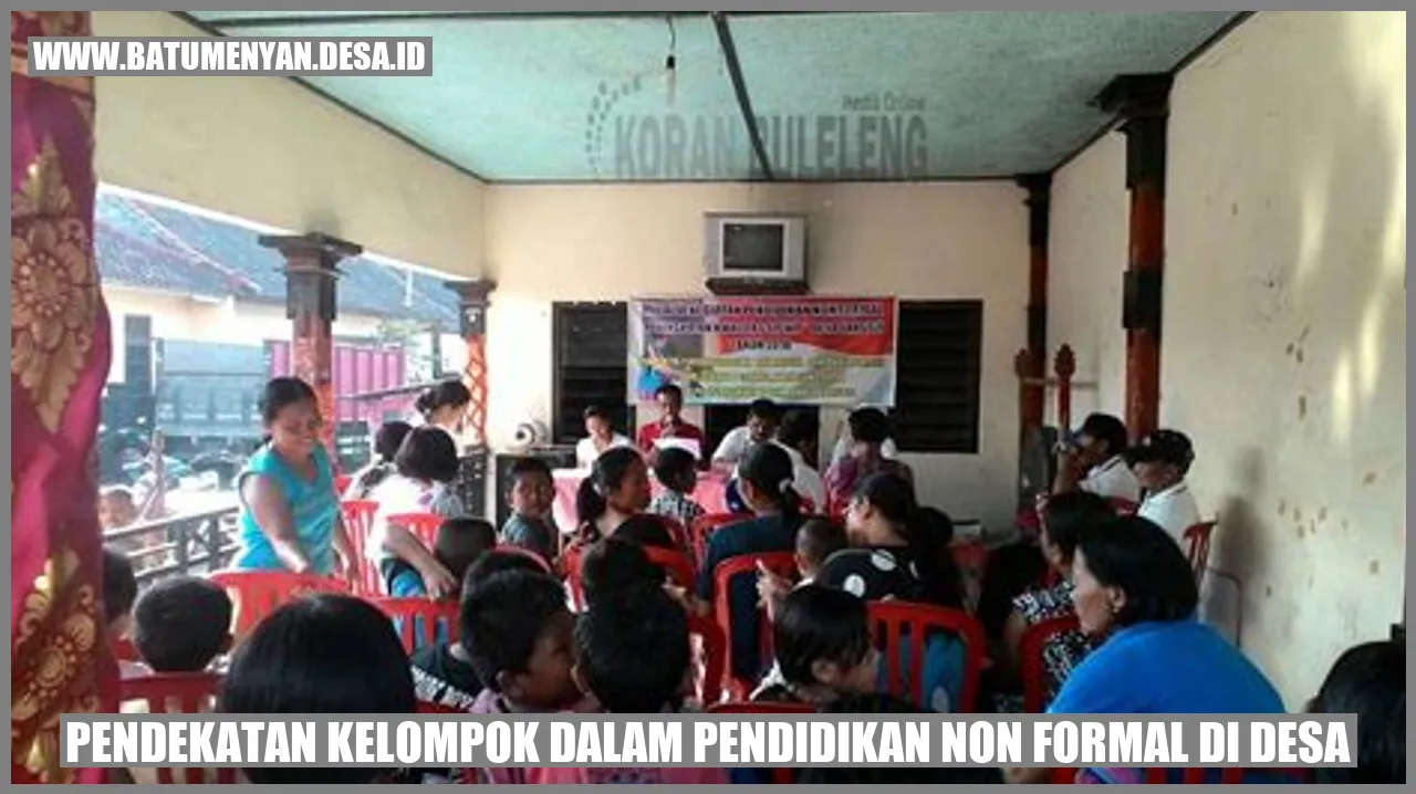 Pendekatan Kelompok dalam Pendidikan Non Formal di Desa