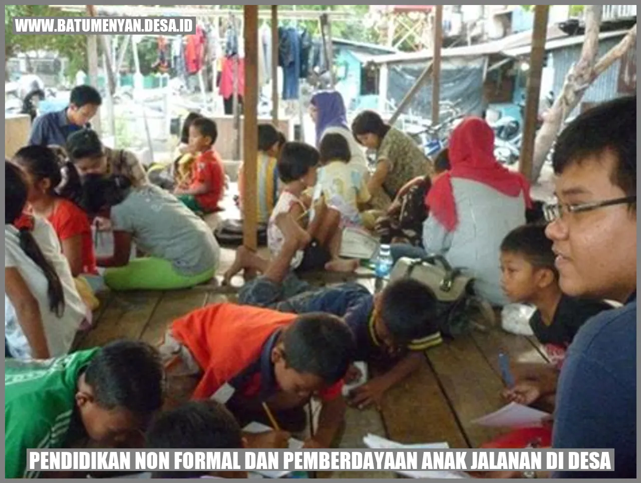 Pendidikan Non Formal dan Pemberdayaan Anak Jalanan di Desa