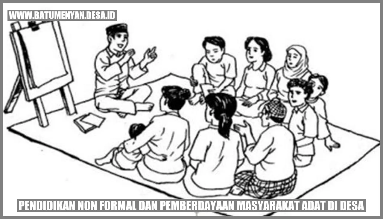 Pendidikan Non Formal dan Pemberdayaan Masyarakat Adat di Desa