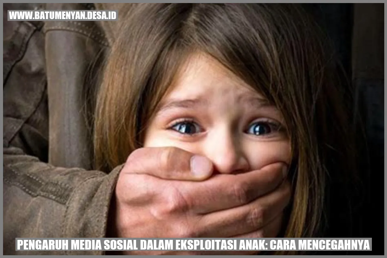 Pengaruh Media Sosial dalam Eksploitasi Anak: Cara Mencegahnya