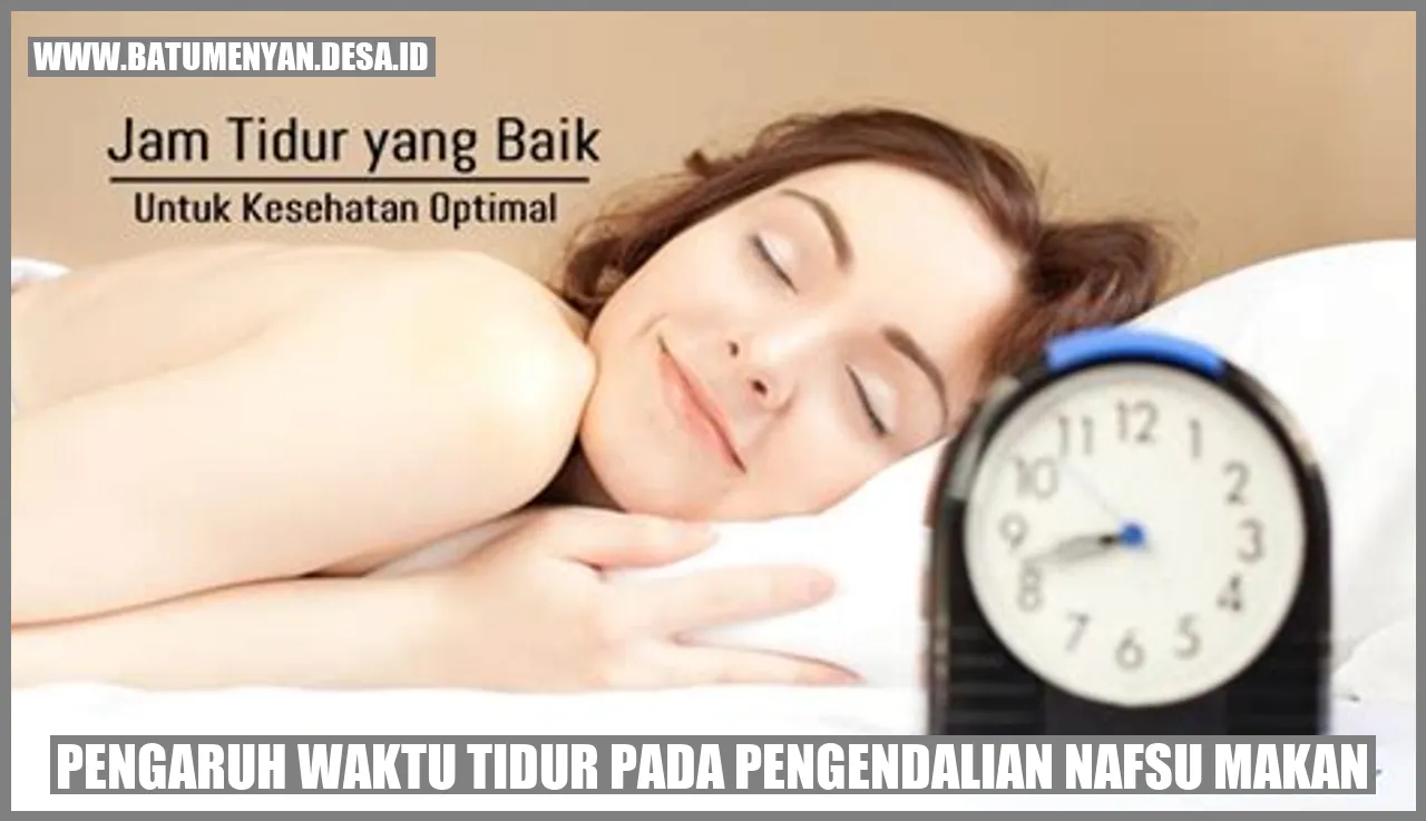 Pengaruh Waktu Tidur pada Pengendalian Nafsu Makan