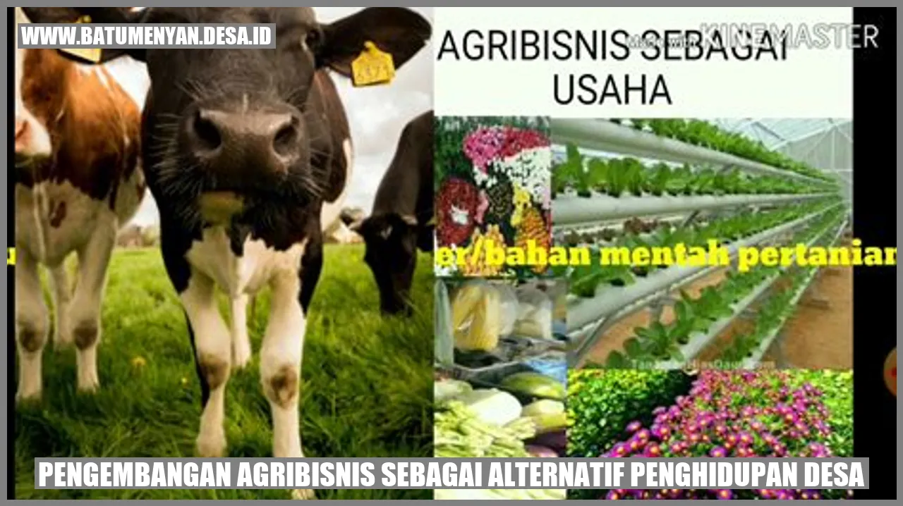 Pengembangan Agribisnis sebagai Alternatif Penghidupan Desa