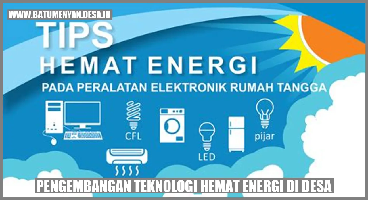 Pengembangan Teknologi Hemat Energi di Desa