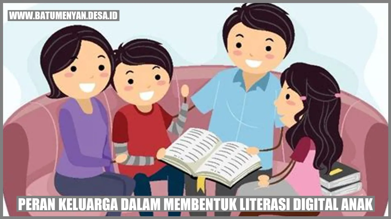 Peran Keluarga dalam Membentuk Literasi Digital Anak