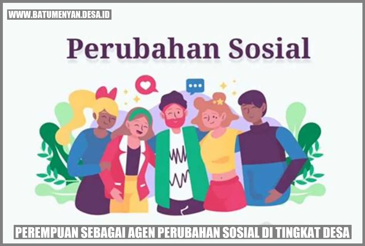 Perempuan sebagai Agen Perubahan Sosial di Tingkat Desa