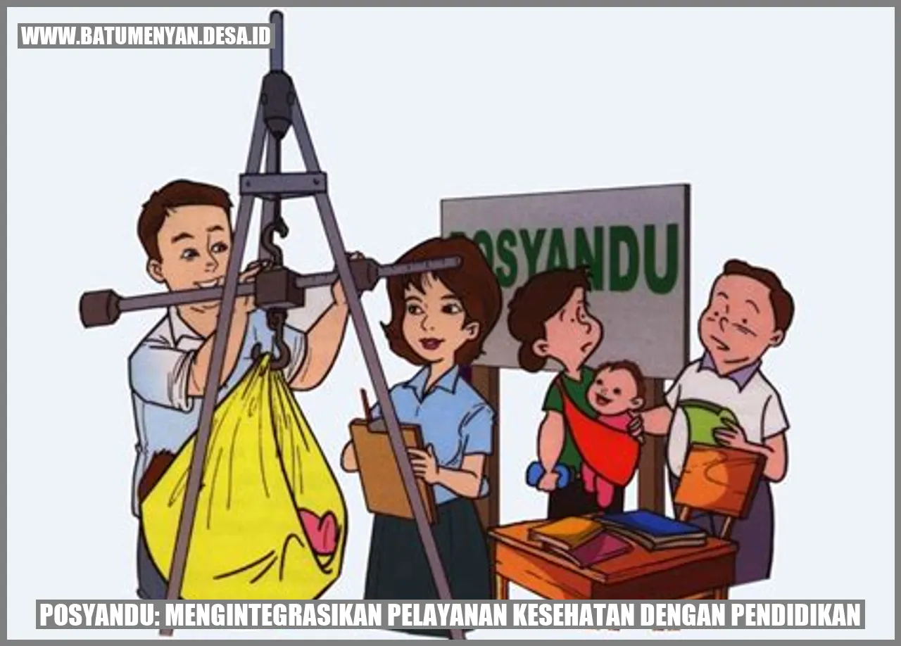 Posyandu: Mengintegrasikan Pelayanan Kesehatan dengan Pendidikan