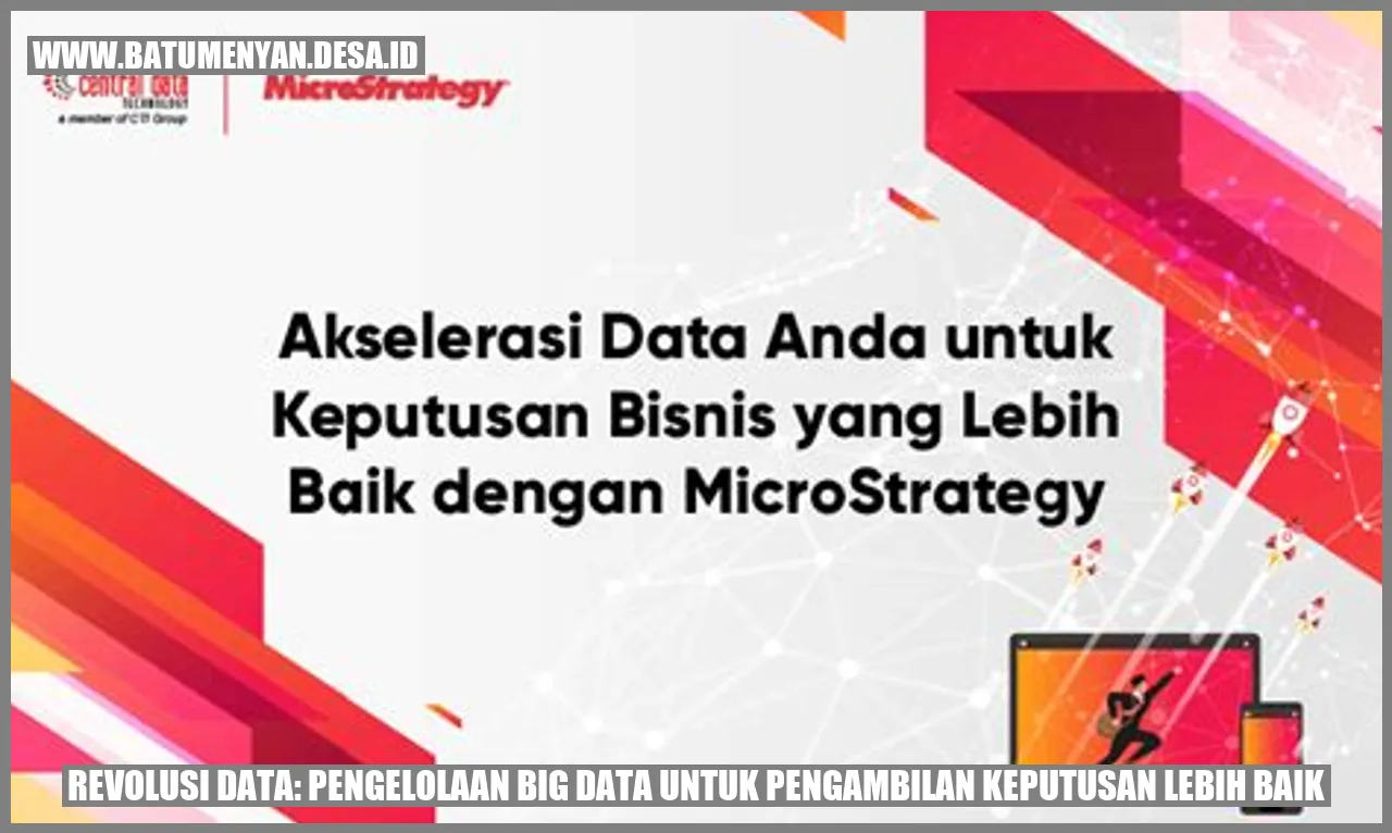 Revolusi Data: Pengelolaan Big Data untuk Pengambilan Keputusan Lebih Baik