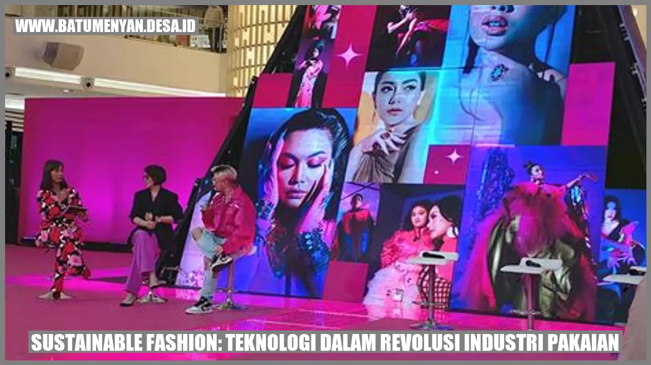 Sustainable Fashion: Teknologi dalam Revolusi Industri Pakaian