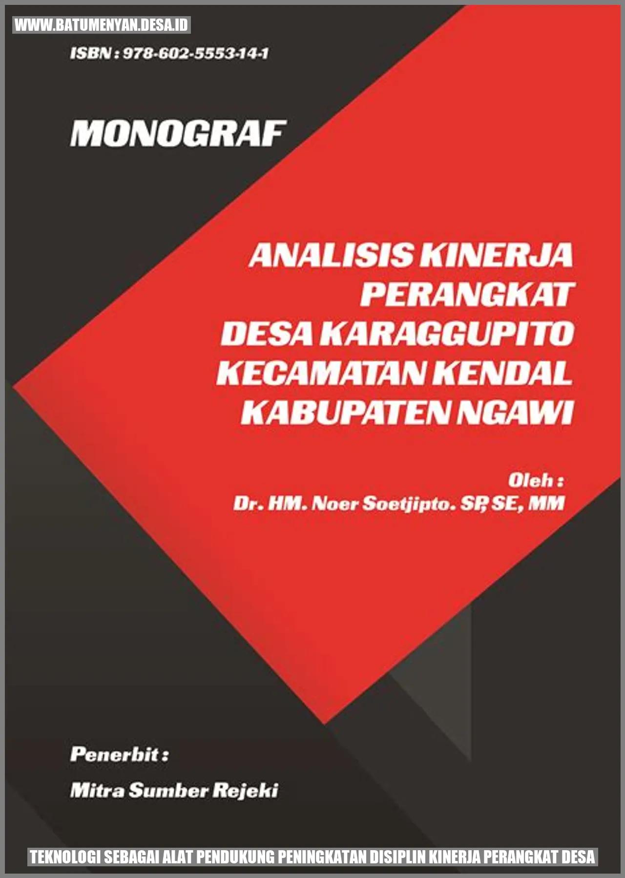 Teknologi sebagai Alat Pendukung Peningkatan Disiplin Kinerja Perangkat Desa