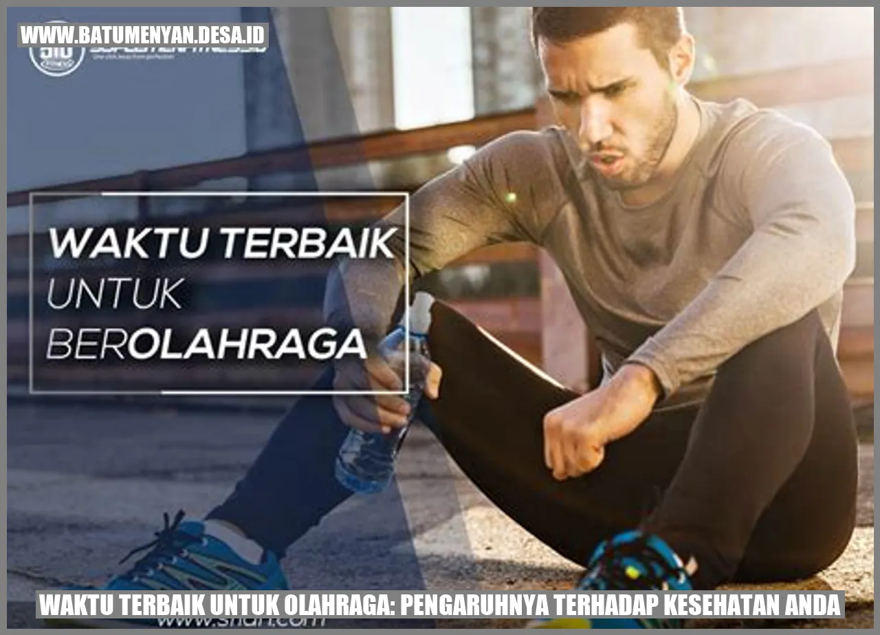 Waktu Terbaik untuk Olahraga: Pengaruhnya Terhadap Kesehatan Anda